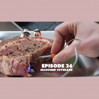 Episode 24: SEASONED VETERANS