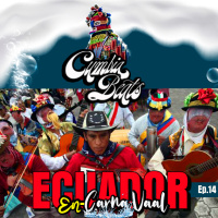 CumbiaBeats EPISODIO 14 - ECUADOR TRADICIONAL EnCarnaVaal
