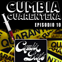 CumbiaBeats EPISODIO 10 - CUMBIA CUARENTENA