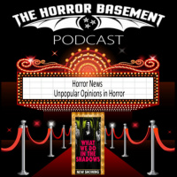 Our Unpopular Opinions in Horror on The Horror Basement Podcast Episode 187
