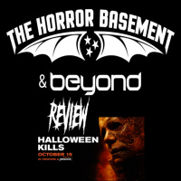 Geriatric Millennial has bad time seeing Halloween Kills on The Horror Basement amp Beyond Episode 213