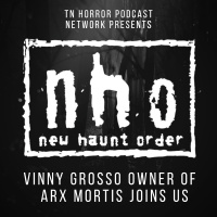 Vinny Grosso Owner of Arx Mortis on New Haunt Order Episode 7