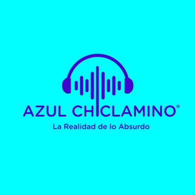 Azul Chiclamino - La Realidad De Lo Absurdo.