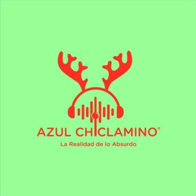 Azul Chiclamino - La Realidad De Lo Absurdo.