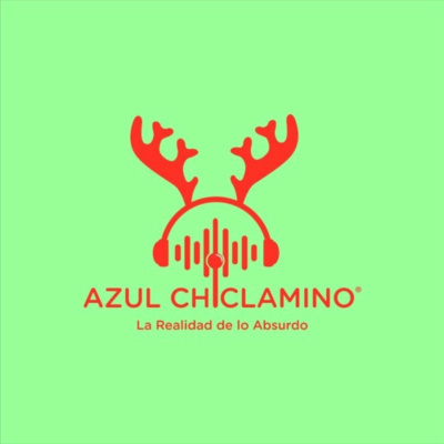 Azul Chiclamino - La Realidad De Lo Absurdo.