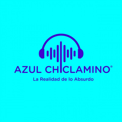 Azul Chiclamino - La Realidad De Lo Absurdo.