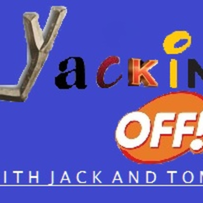 Yackin Off With Jack And Tom