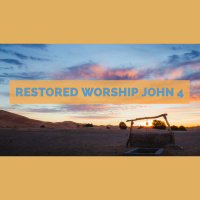 Restored Worship