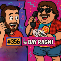 356 w/ Bay Ragni Im Taking a Leap!