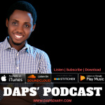 Daps Podcast: Master Your Life | Live A Productive Life | And Above All Find The Fulfillment That You Deserve