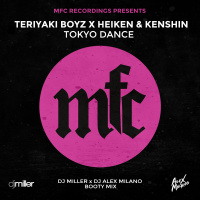 Teriyaki Boyz x Heiken Kenshin - Tokyo Dance (DJ Miller x DJ Alex Milano Bootymix)