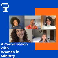 A Conversation on Women in Ministry
