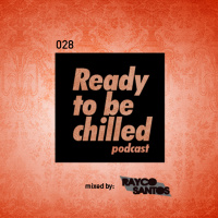 READY To Be CHILLED 028