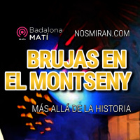 Brujas en el Montseny | Badalona Matí