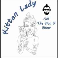 The Doc G Show September 4th 2019 (Featuring Kitten Lady and music from Jakob Takos and Preachervan)