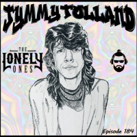 The Doc G Show August 16th 2020 (Featuring Jymmy Tolland of The Lonely Ones)