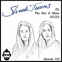 The Doc G Show October 23rd 2019 (Featuring Shook Twins)