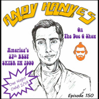 The Doc G Show, February 19th 2020 (Featuring Comedian Andy Haynes )