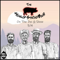 The Doc G Show March 4th, 2020 (Featuring The Hogslop String Band)