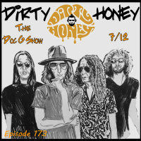 The Doc G Show July 8th 2020 (Featuring John Notto of Dirty Honey)