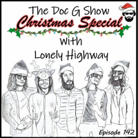 The Doc G Show, Christmas Special 2019 (Featuring Lonely Highway)
