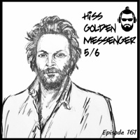 The Doc G Show May 6th 2020 (Featuring Hiss Golden Messenger)