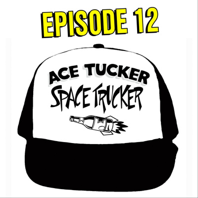 Ace Tucker Space Trucker