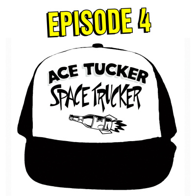 Ace Tucker Space Trucker