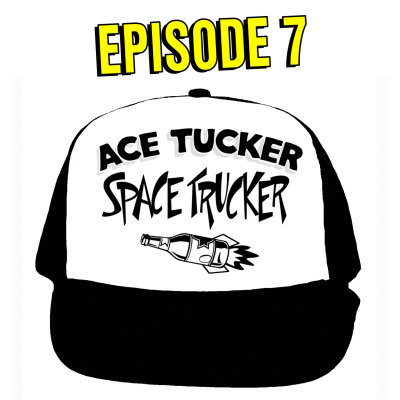 Ace Tucker Space Trucker