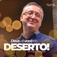 Mães que oram no deserto - Pr. Klaus Piragine