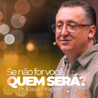 A igreja que o mundo precisa ver! - Pr. Klaus Piragine