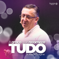 Tempo de Recomeçar - Pr. Klaus Piragine