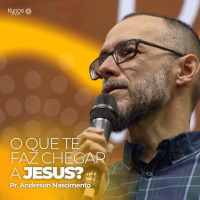 Mais perto de Deus - Pr. Anderson Nascimento