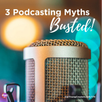 178 - The top 3 myths about podcasting BUSTED