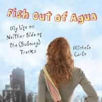 The serialization of “Fish Out Of Agua” with Michele Carlo—Ep. 26 (finale)