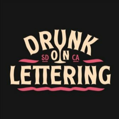 Drunk On Lettering