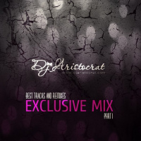 DJ ARISTOCRAT — EXCLUSIVE MIX (001) 