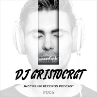 JazzyFunk Records Podcast by DJ ARISTOCRAT (Выпуск 018) 