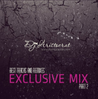 DJ ARISTOCRAT — EXCLUSIVE MIX (Part 2) (003) 