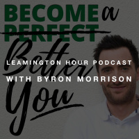 Leamington Hour Podcast with Byron Morrison