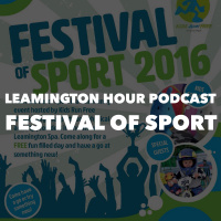 Leamington Hour Podcast- Festival of Sport