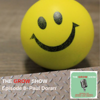 S1 Ep7: The Grow Show with Paul Doran #007