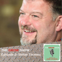 S1 Ep2: The Grow Show with Stefan Thomas #002 