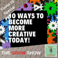 S1 Ep25: 10 ways to become more creative TODAY! #025