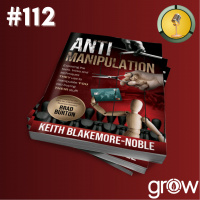 S1 Ep112: The Grow Show with Keith Blakemore-Noble