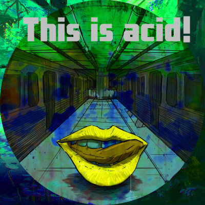 This Is Acid!