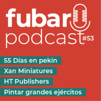 FUBAR 53 - 55 días en Pekín + Xan Miniatures + HT Publishers