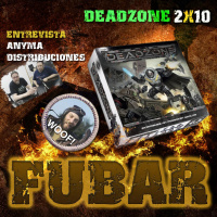 FUBAR 2x10 - DEADZONE 2ªEdición + FLAMES OF WAR