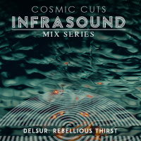 Infrasound002: DelSur_Rebellious Thirst