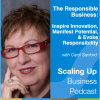 269: Carol Sanford — How to Create a Responsible Business